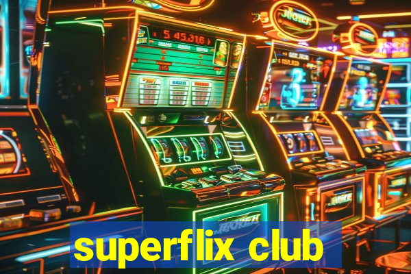 superflix club